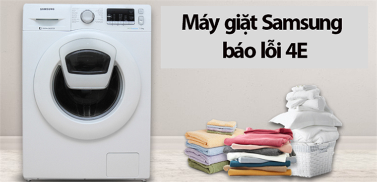lỗi 4E máy giặt Samsung