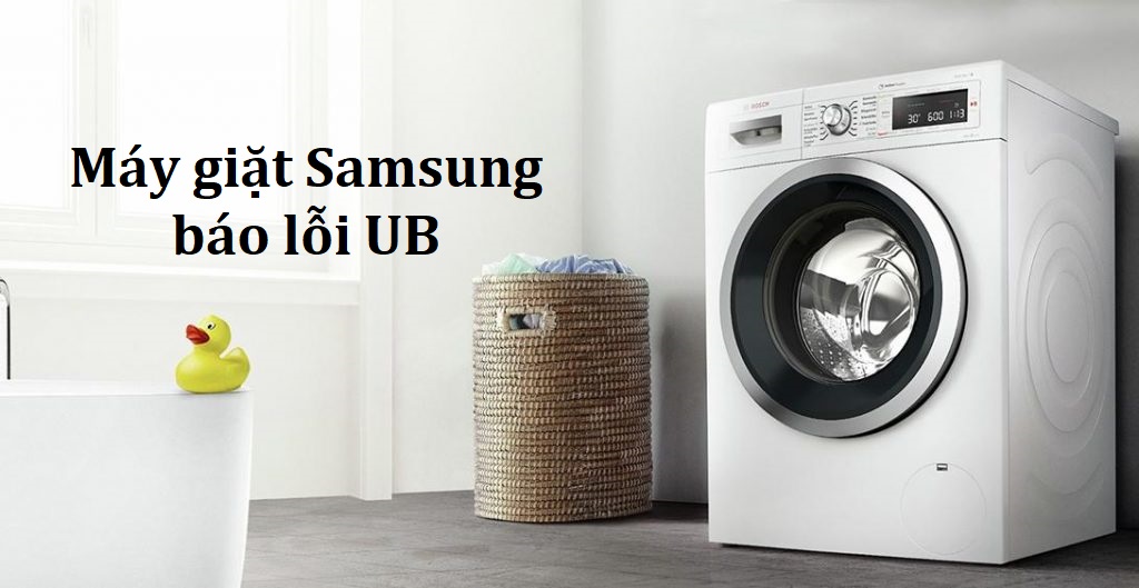 Lỗi UB báo hiệu máy giặt không thể thực hiện chế độ vắt